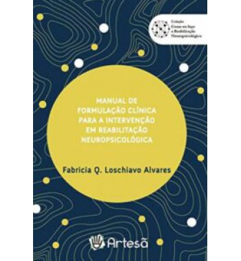 Manual de Formulação Clinica para a Interveção em Reabilitação Neuropsicológica